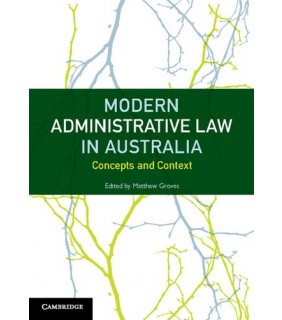 Modern Administrative Law in Australia - EBOOK