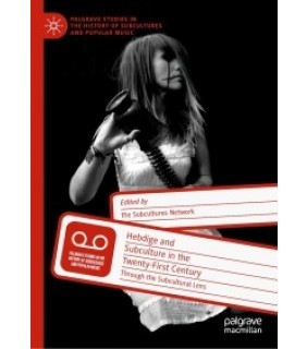 Palgrave Macmillan ebook Hebdige and Subculture in the Twenty-First Century