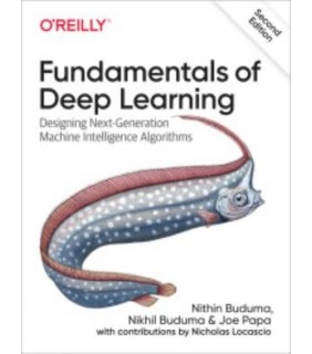 O'Reilly Media ebook Fundamentals of Deep Learning 2E