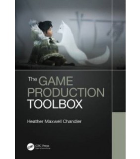 CRC Press ebook The Game Production Toolbox
