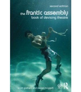 Routledge ebook The Frantic Assembly Book of Devising Theatre