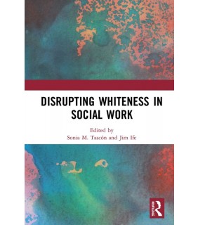 Routledge ebook Disrupting Whiteness in Social Work