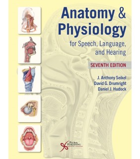 Plural Publishing ebook Anatomy & Physiology for Speech, Language, and Hearing