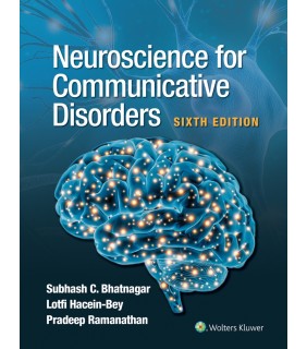 Lippincott Williams & Wilkins USA ebook Neuroscience for Communicative Disorders 6E