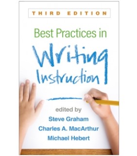 THE GUILFORD PRESS ebook Best Practices in Writing Instruction, Third Edition
