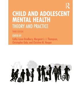 CRC Press Child and Adolescent Mental Health 3E: Theory and Practice
