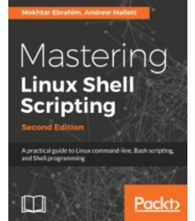 Packt Publishing ebook Mastering Linux Shell Scripting 2E