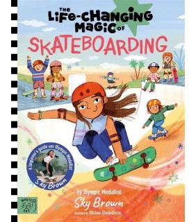 Magic Cat Publishing The Life Changing Magic of Skateboarding: A Beginner's Guide