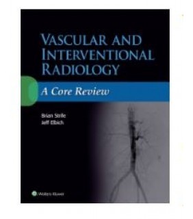 Wolters Kluwer Health ebook Vascular and Interventional Radiology: A Core Review