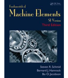 CRC Press ebook Fundamentals of Machine Elements: SI Version