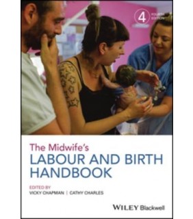 Wiley ebook The Midwife's Labour and Birth Handbook 4E