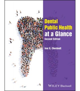 John Wiley & Sons ebook Dental Public Health at a Glance 2E