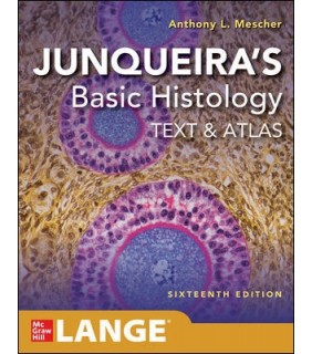 Mhe Us Junqueira's Basic Histology: Text And Atlas, 16E