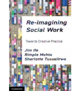Cambridge University Press Re-imagining Social Work