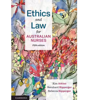 SPECIAL ORDER - Cambridge University Press Ethics and Law for Australian Nurses 5E