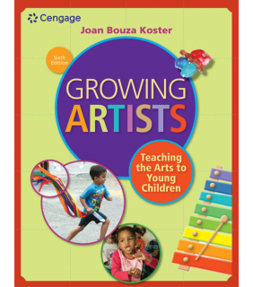 Cengage Learning ebook Growing Artists 6E: Teaching the Arts to Young Childre