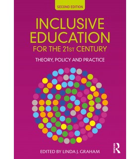 Routledge Inclusive Education for the 21st Century 2E