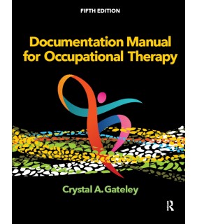 Routledge ebook Documentation Manual for Occupational Therapy 5E