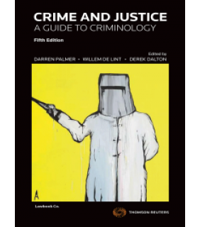 Thomson Reuters ebook Crime and Justice: A Guide to Criminology