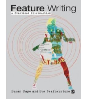 Sage Publications Ltd ebook Feature Writing: A Practical Introduction