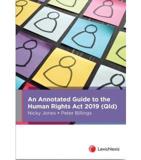 LexisNexis Australia An Annotated Guide to the Human Rights Act 2019 (Qld)
