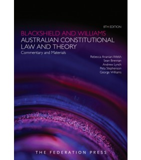 The Federation Press ebook Blackshield and Williams Australian Constitutional Law