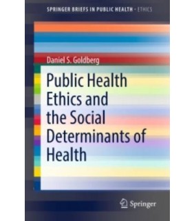 Springer ebook Public Health Ethics and the Social Determinants of He