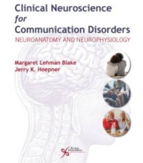 Plural Publishing ebook Clinical Neuroscience for Communication Disorders: Neu