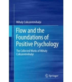 Cambridge University Press ebook Flow and the Foundations of Positive Psychology 2E