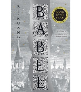 HarperCollins Publishers Babel: Or The Necessity Of Violence: An Arcane History Of Th