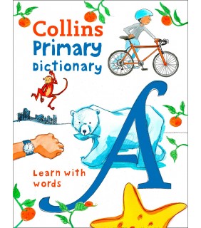 HarperCollins Publishers Collins Primary Dictionary: Illustrated Learning Support for