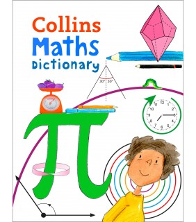 Collins - GB Collins Primary Maths Dictionary: Illustrated Learning Suppo