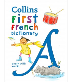 Collins - GB Collins Very First French Dictionary 3E: Your First 500 Fren