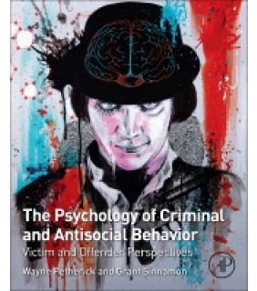 Academic Press The Psychology of Criminal and Antisocial Behavior: Victim a