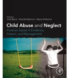 200 Child Abuse and Neglect: Forensic Issues in Evidence, Impact