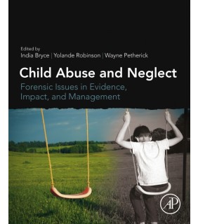Academic Press ebook Child Abuse and Neglect: Forensic Issues in Evidence,
