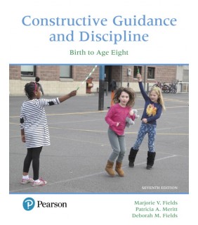 Pearson Education Constructive Guidance and Discipline: Birth to Age Eight