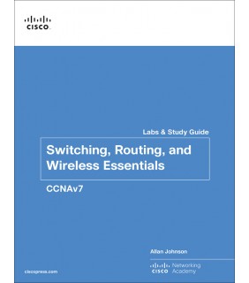 Pearson Education Switching, Routing, and Wireless Essentials Labs and Study G
