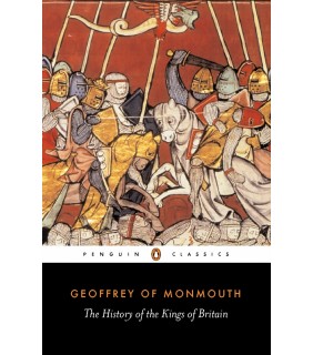 Penguin The History of the Kings of Britain
