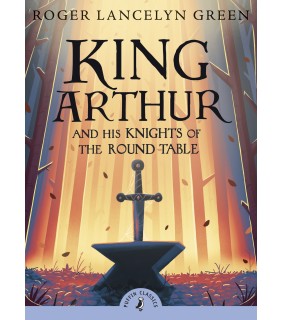 Penguin King Arthur And His Knights Of The Round Table