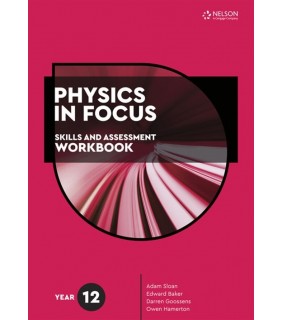 Physics in Focus: Skills and Assessment Workbook Year 12
