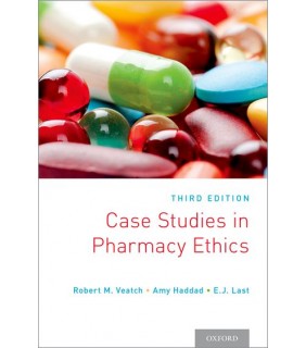 Oxford University Press Case Studies in Pharmacy Ethics 3E