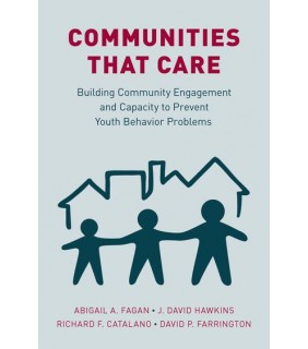 Oxford University Press Communities that Care: Building Community Engagement and Cap