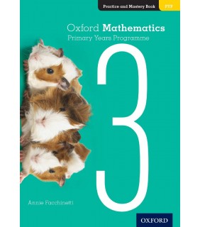 Oxford University Press ANZ Oxford Mathematics PYP Practice and Mastery Book 3