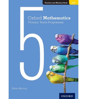 Oxford University Press ANZ Oxford Mathematics PYP Practice and Mastery Book 5