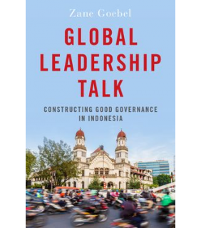 Oxford University Press Global Leadership Talk: Constructing Good Governance in Indo
