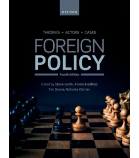 Oxford University Press Foreign Policy 4E: Theories, Actors, Cases