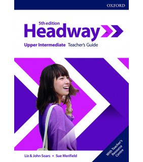 Oxford University Press Headway: Upper-Intermediate Teacher's Guide with Teacher's R