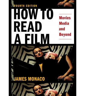 Oxford University Press How to Read A Film: Movies, Media and Beyond