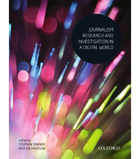 Oxford University Press Journalism Research and Investigation in a Digital World